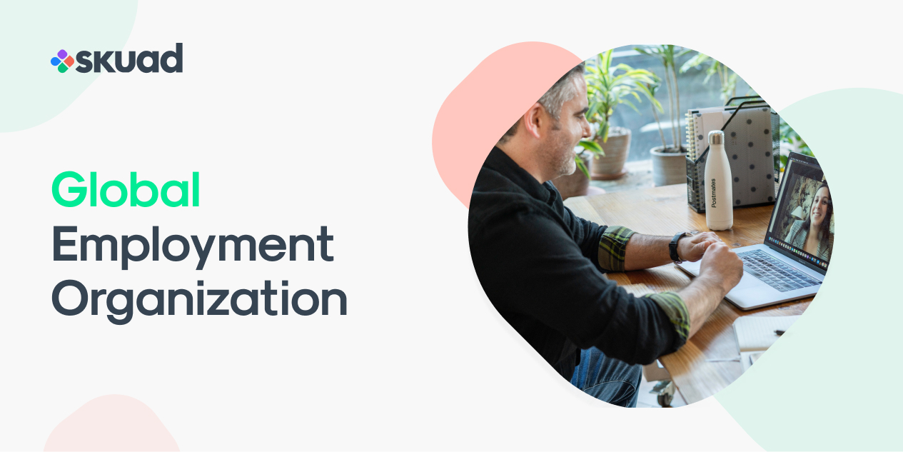 Global Employment Organization (GEO) Payroll, Hiring, Benefits